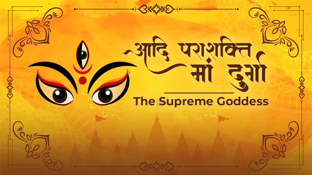 Adi Parashakti - Maa Durga